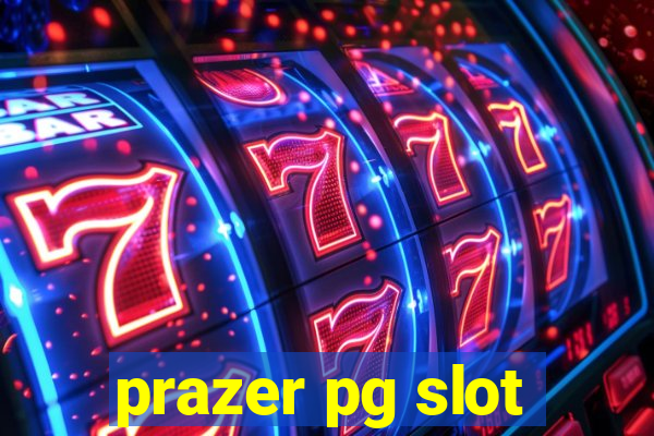 prazer pg slot